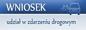 Wniosek udział w zdarzeniu drogowym